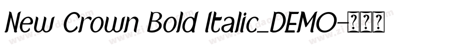 New Crown Bold Italic_DEMO字体转换